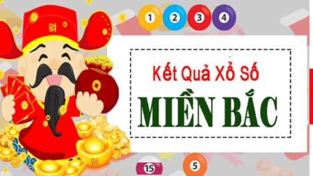 Xổ số miền bắc uy tín và minh bạch