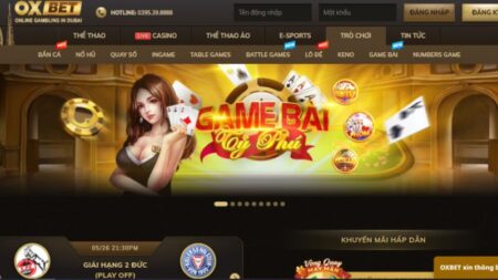 Khám phá trò chơi trực tuyến tại Oxbet mở ra một thế giới giải trí đa dạng và đầy thú vị