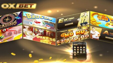 Oxbet - một trong những trang cá cược uy tín hàng đầu hiện nay